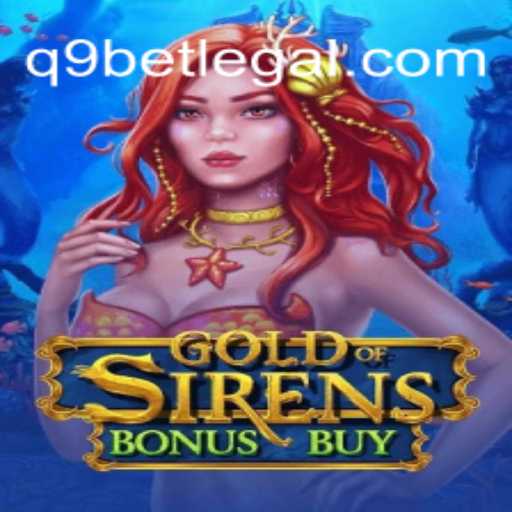Experience a Thrilling Adventure with GoldofSirensBonusBuy at Q9BET